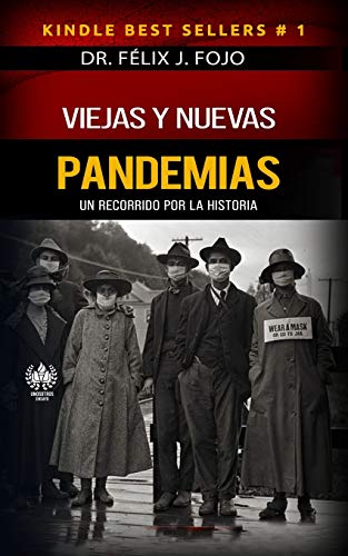 Viejas y nuevas pandemias. Un recorrido por la historia (Spanish Edition)