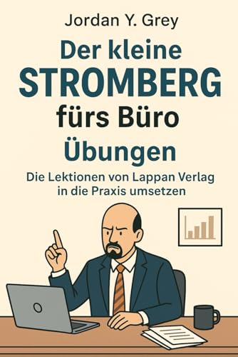 Der kleine Stromberg fürs Büro Übungen: Die Lektionen von Lappan Verlag in die Praxis umsetzen