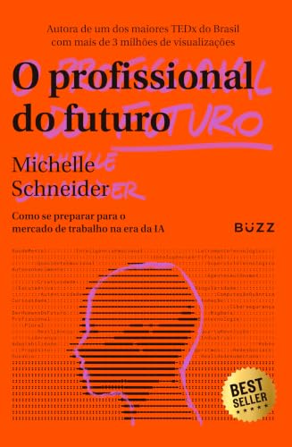 O profissional do futuro: Como se preparar para o mercado de trab...
