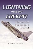Lightning from the Cockpit: Flying the Supesonic Legend (English Edition)