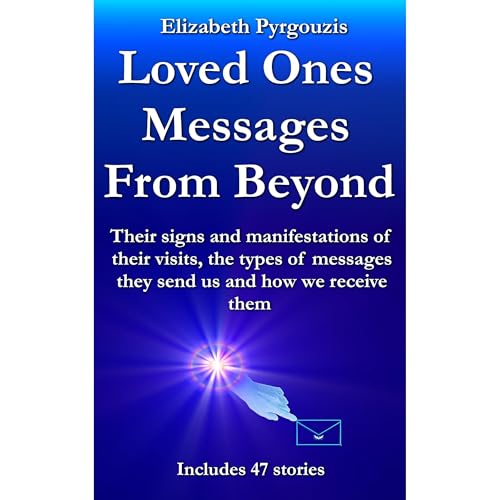 LOVED ONES MESSAGES FROM BEYOND by Elizabeth Pyrgouzis episode artwork