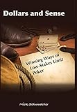 Dollars and Sense: Winning Ways of Low-Stakes Limit Poker