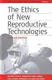 The Ethics of New Reproductive Technologies: Cases and Questions