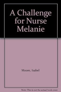 A Challenge for Nurse Melanie