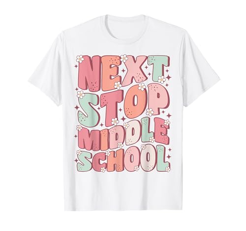Next Stop Middle School Groovy Elementary School Graduation T-Shirt