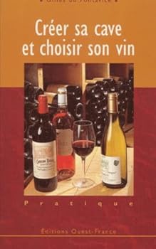 Paperback Créer sa cave et choisir son vin [French] Book