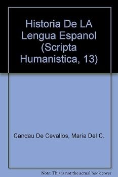 Hardcover Historia De LA Lengua Espanol (Scripta Humanistica, 13) Book