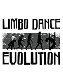  Limbo Limbo Dance Evolution Dancer 1: Notebook Designed (8.5 x 11)