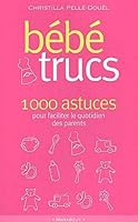 Bébé Trucs 2501037162 Book Cover