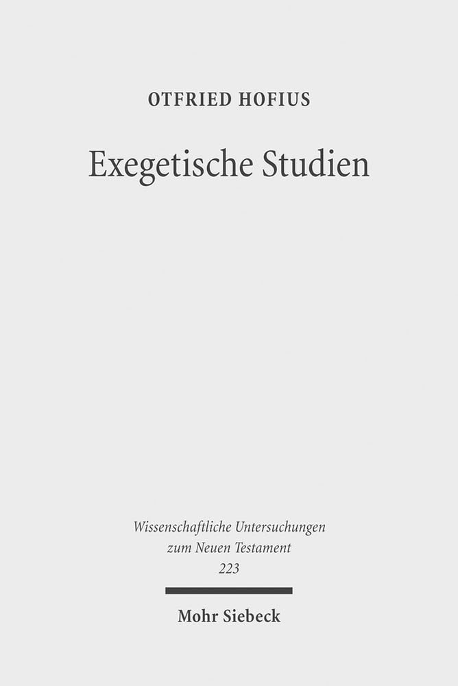 Exegetische Studien (Wissenschaftliche Untersuchungen Zum Neuen Testament) (German Edition)