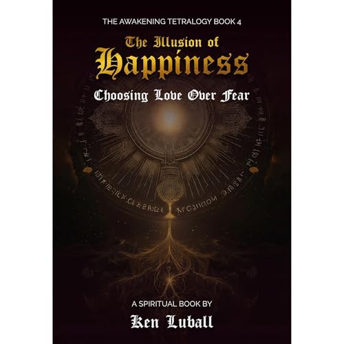 The Illusion of Happiness Audiolibro Por Ken Luball arte de portada