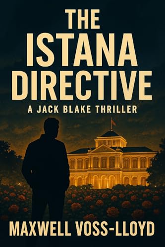 The Istana Directive: A Jack Blake Thriller (English Edition)