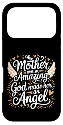 My Mother Was So Amazing God Made Her An Angel |- �X�}�z�P�[�X iPhone 17 Pro �p