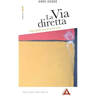 La via diretta. Una guida per il praticante