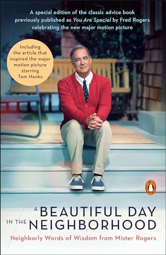 Cover of A Beautiful Day in the Neighborhood (Movie Tie-In): Neighborly Words of Wisdom from Mister Rogers