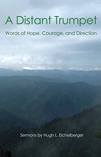A Distant Trumpet: Words of Hope, Courage, and Direction