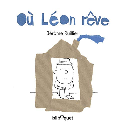 By Jerome Ruillier Ou Leon Reve Pdf Epub Telecharger