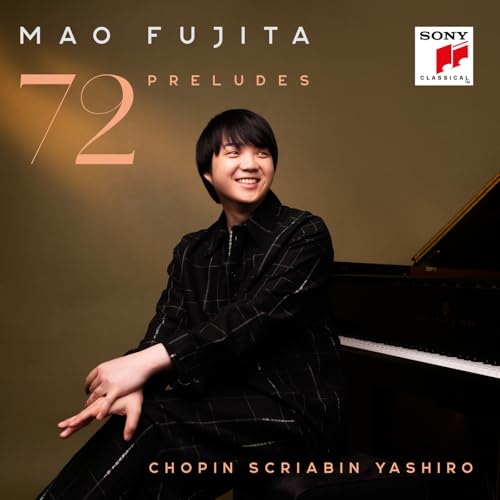 Mao Fujita, Frédéric Chopin, Alexander Scriabin & Akio Yashiro