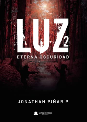 Luz 2: Eterna Oscuridad