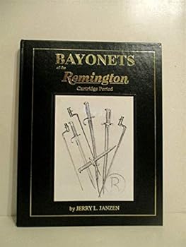 Hardcover Bayonets of the Remington Cartridge Period Book
