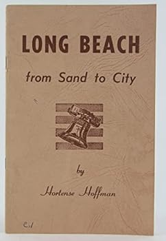 Unknown Binding Long Beach, from sand to city Book