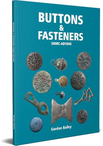 Buttons and Fasteners 500BC - AD1840
