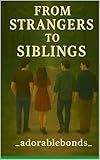 siblings traduction allemand  FROM STRANGERS TO SIBLINGS (CHAUHAN SIBLINGS Book 1) (English Edition)