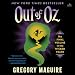 Out of Oz: The Wicked Years, Volume 4