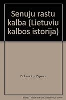 Senuju rastu kalba (Lietuviu kalbos istorija) 5420001020 Book Cover
