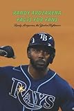 Randy Arozarena Facts for Fans: Randy Arozarena, the Yankee Nightmare: Randy Arozarena