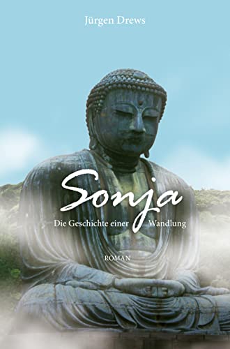 Sonja: Die Geschichte einer Wandlung
