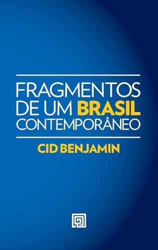 Fragmentos de um Brasil contemporâneo
