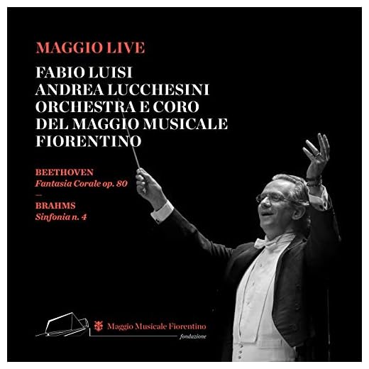 Ludwig Van Beethoven: Fantasia Corale - Johannes Brahms: Sinfonia No. 4
