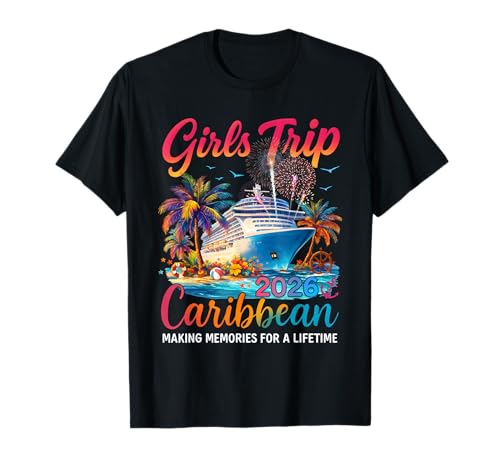 Girls Trip Cruise Caribbean 2026 Cruise Squad Vacation Party Maglietta