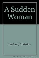 A Sudden Woman B000EUJK66 Book Cover