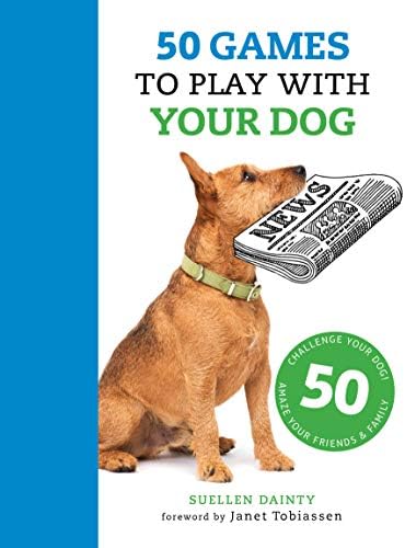 50 Games to Play with Your Dog Paperback – 21 Dec. 2015