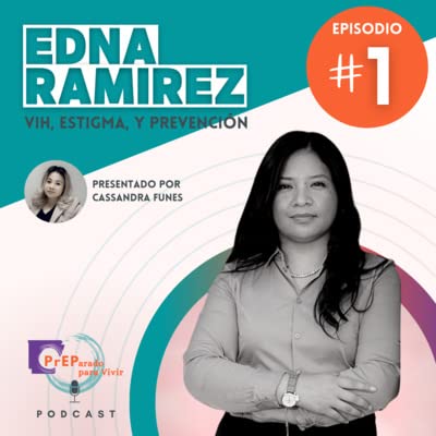 Episodio 1 - VIH, Estigma, y Recursos