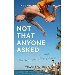 Not That Anyone Asked Audiolibro Por Travis King arte de portada
