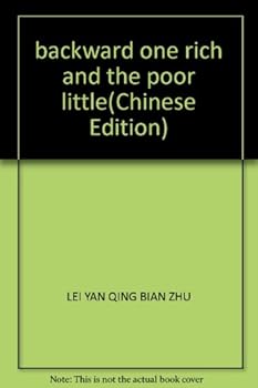 backward one rich and the poor little