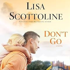 Don't Go Audiolibro Por Lisa Scottoline arte de portada