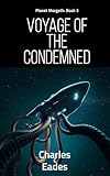  Voyage of the Condemned: Planet Morgoth Book 3 (English Edition)