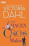  Lo que hacen los chicos malos (HQN)