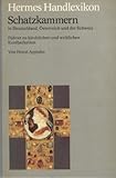  Hermes Handlexikon. Schatzkammern in Deutschland, Österreich und der Schweiz. Führer zu kirchlichen und weltlichen Kostbarkeiten.