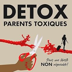 Couverture de DETOX PARENTS TOXIQUES