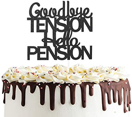 Goodbye Tension Hello Pension Cake Topper,Double Sided Black Glitter Happy Retirement Party Decorations Leaving Party Sign