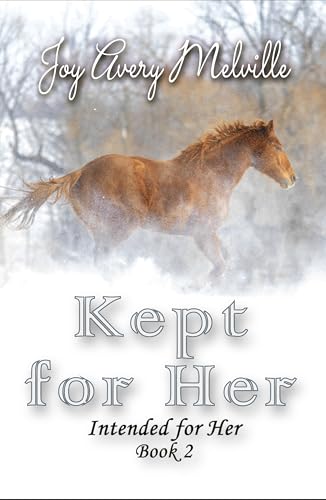 Kept for Her (Intended for Her Series Book 2)