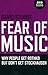 Produktbild Fear of Music: Why People Get Rothko but Don't Get Stockhausen (Zero Books)