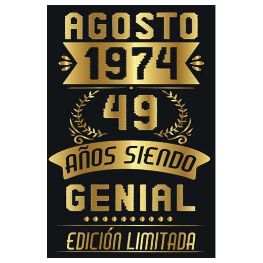 Agosto 1974, 49 Años Siendo Genial: 49 Años Cumpleaños Agosto Hombre Mujer, regalo de 49 cumpleaños para él/ella | DIARIO, CUADERNO DE NOTAS, APUNTES O AGENDA.