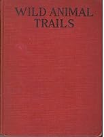 Wild Animal Trails B0010KZUW2 Book Cover