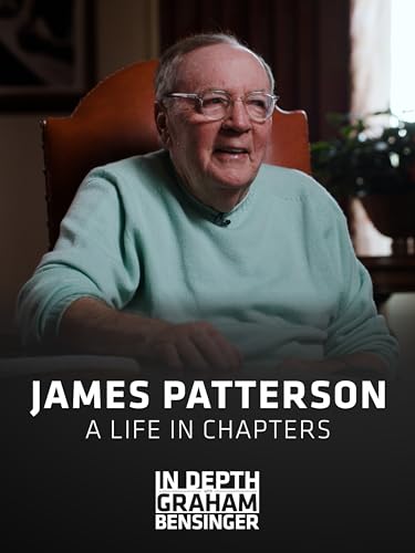 James Patterson: A Life in Chapters